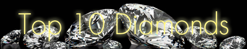 Addicted to Diamonds | Top 10 Diamonds